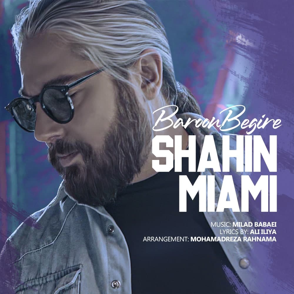 Shahin Miami - Baroon Begire