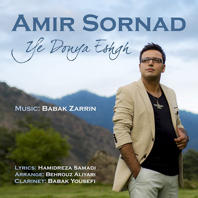 Amir Sornad - Ye Donya Eshgh