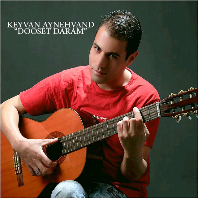 Keyvan Aynehvand - Dooset Daram