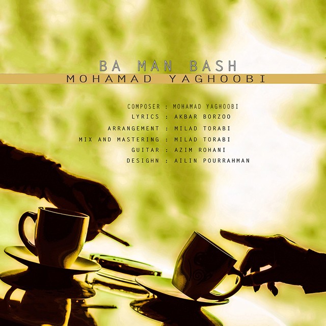 Mohamad Yaghoobi - Ba Man Bash