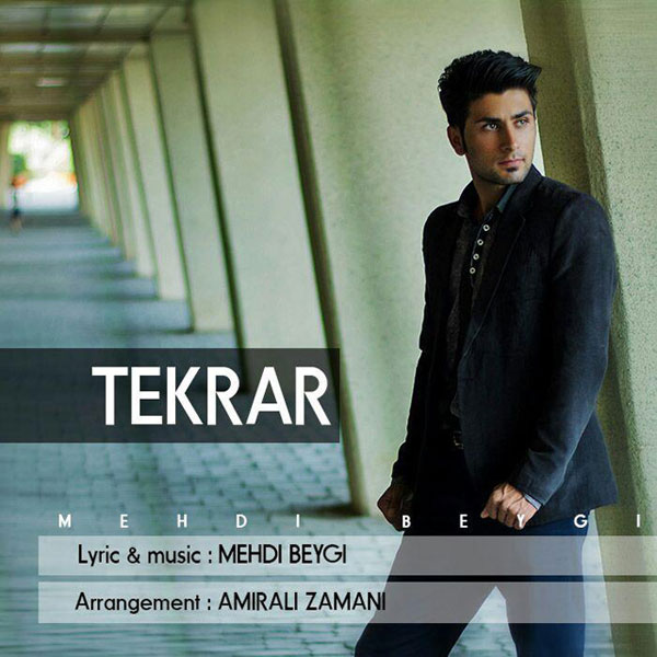 Mehdi Beygi - Tekrar