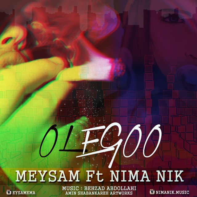 Meysam - Olegoo (Ft Nima Nik)