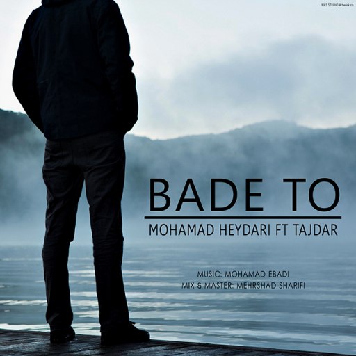 Mohammad Heydari - Bade To (Ft Tajdar)