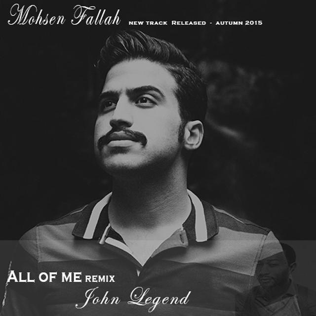 Mohsen Fallah - All Of Me (Remix)