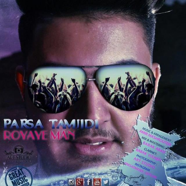 Parsa Tamjidi - Royaye Man