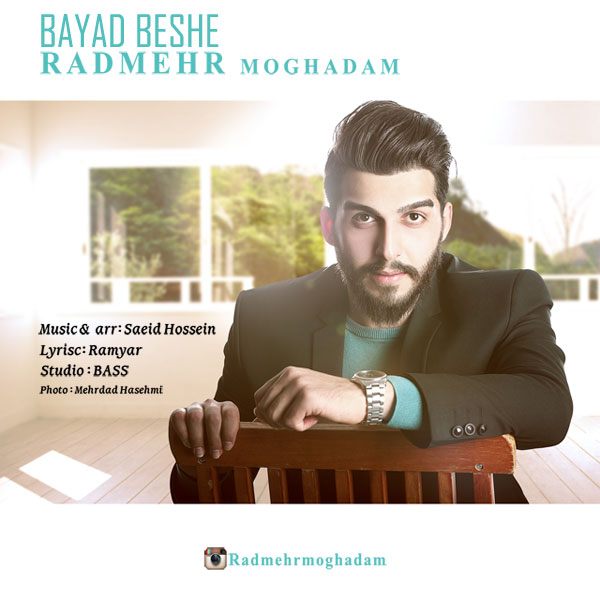 Radmehr Moghadam – Bayad Beshe