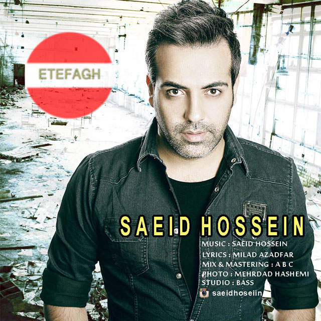 Saeid Hossein - Etefagh