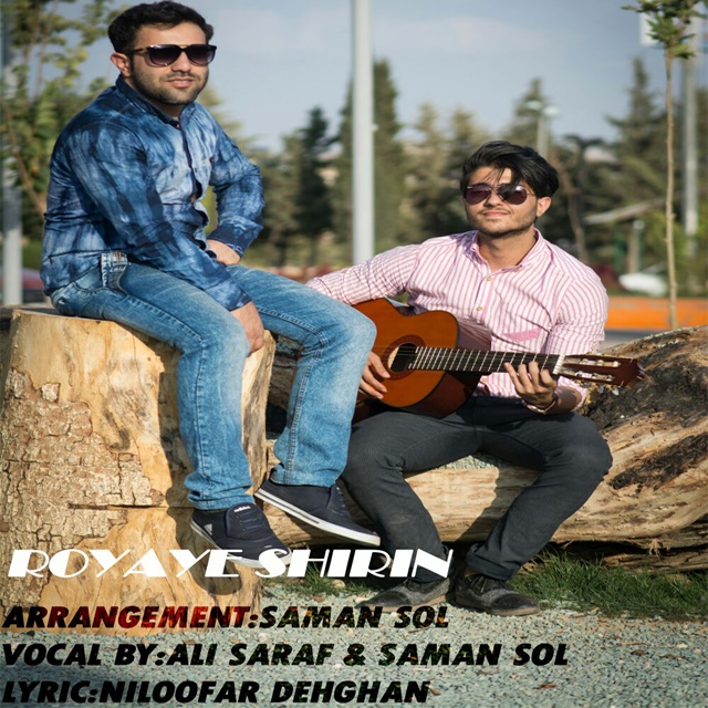 Saman Sol & Ali Saraf - Royaye Shirin