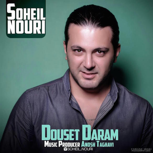 Soheil Nouri - Douset Daram