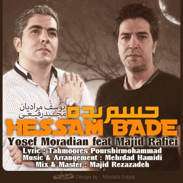 Yosef Moradian - Hesam Badeh (Ft Majid Rafiei)