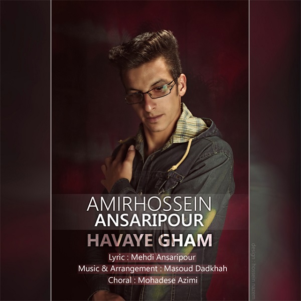 Amir Hossein Ansaripour - Havaye Gham