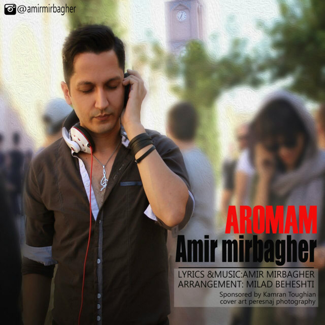 Amir Mirbagher - Aromam