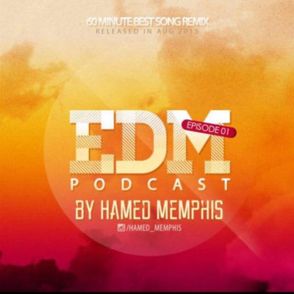 Hamed Memphis - Edm (Episode 01)