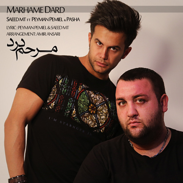 Saeid Mt - Marhame Dard (Ft Peyman Piemeil & Pasha)