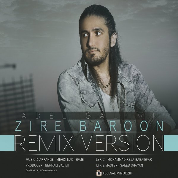 Adel Salimi - Zire Baroon (Remix)