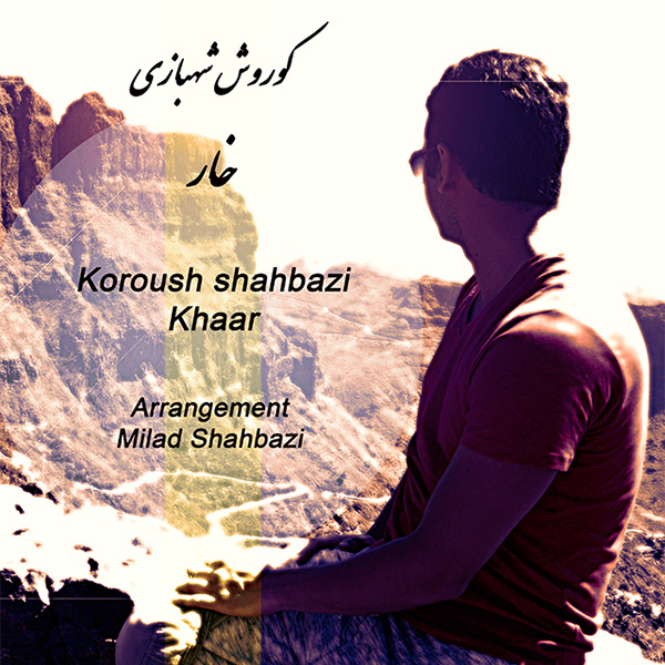 Koroush Shahbazi - Khaar