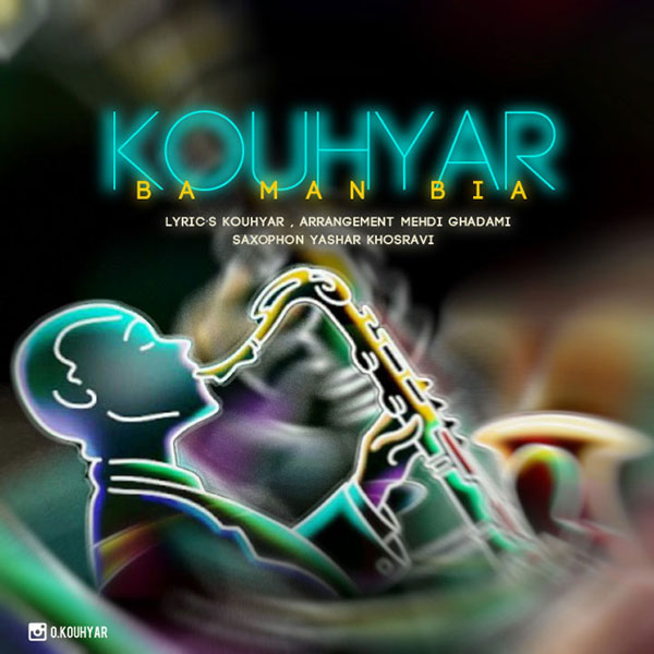 Kouhyar - Ba Man Biya