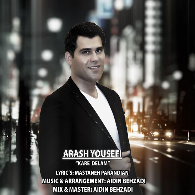 Arash Yousefi - Kare Delam