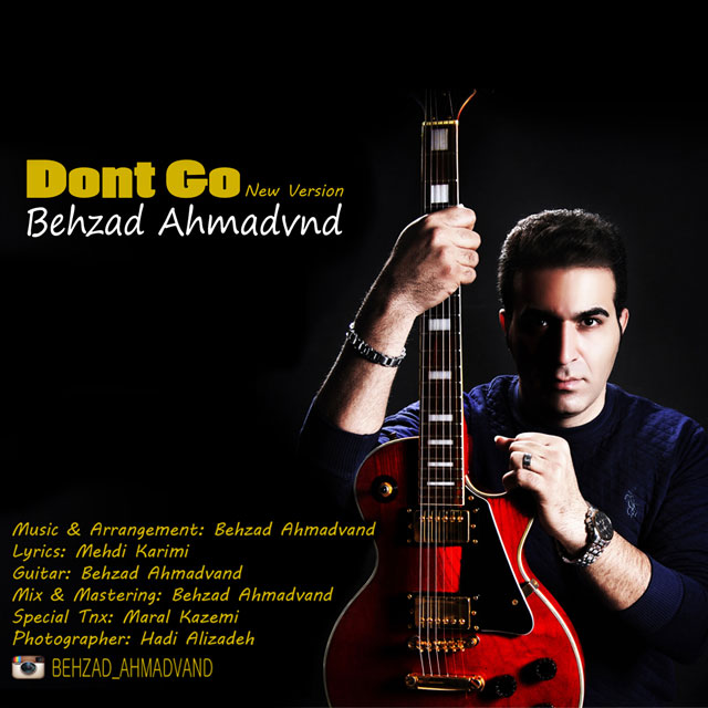 Behzad Ahmadvand - Dont Go (New Version)