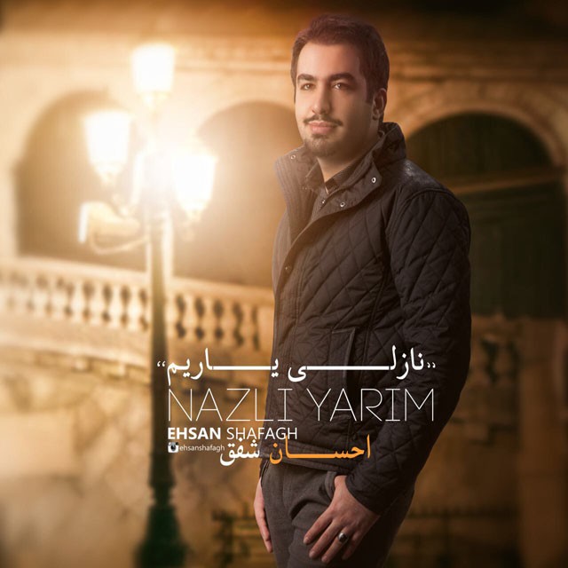 Ehsan Shafagh - Nazli Yarim