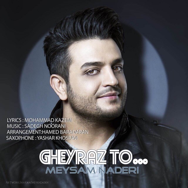 Meysam Naderi - Gheyraz To