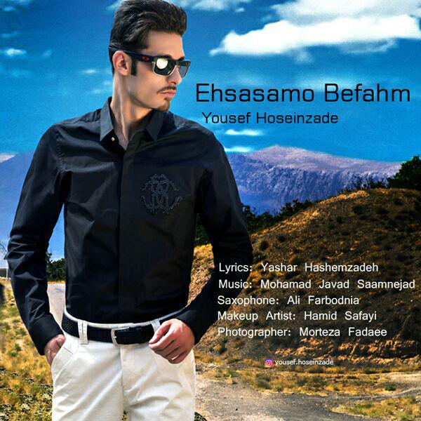 Yousef Hoseinzade - Ehsasamo Befahm