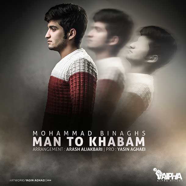 Mohammad Binaghs - Man To Khabam