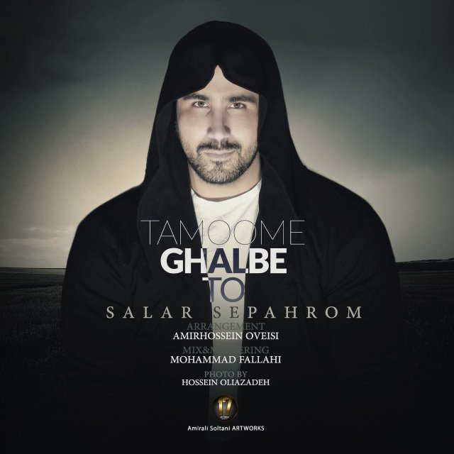 Salar Sepahrom - Tamoome Ghalbe To