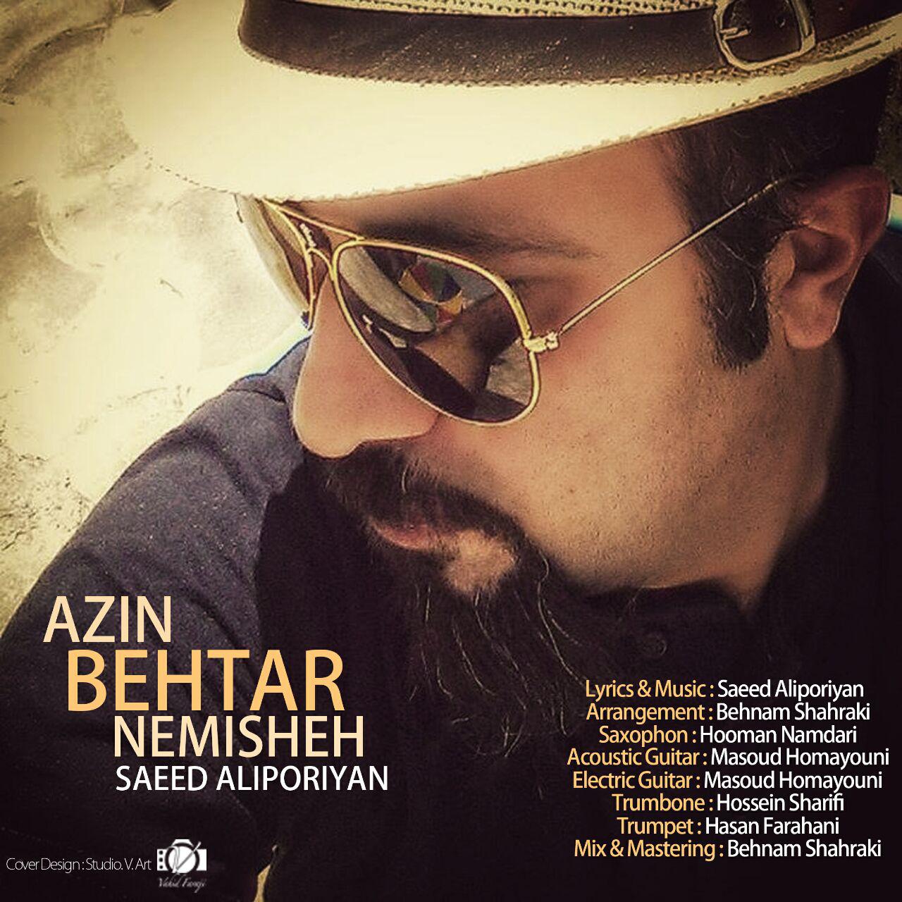 Saeed Aliporiyan - Az In Behtar Nemishe