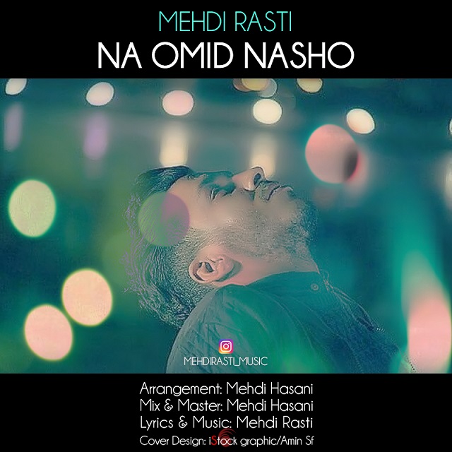 Mehdi Rasti - Na Omid Nasho