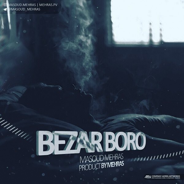 Masoud Mehras - Bezar Boro