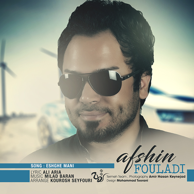 Afshin Fouladi - Eshghe Mani