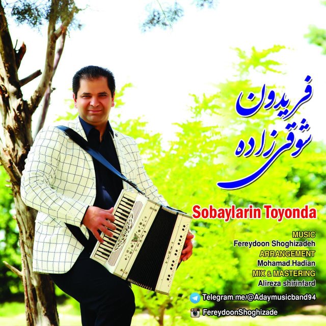 Fereydoon Shoghi Zadeh - Sobaylarin Toyonda