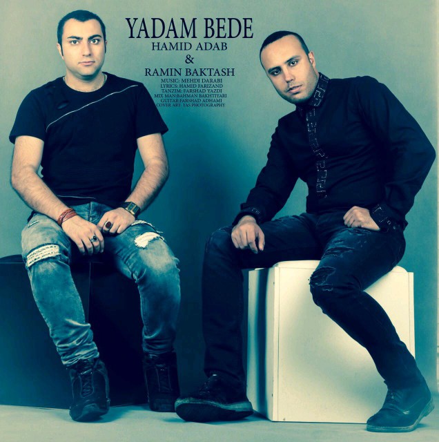 Hamid Adab & Ramin Baktash - Yadam Bede