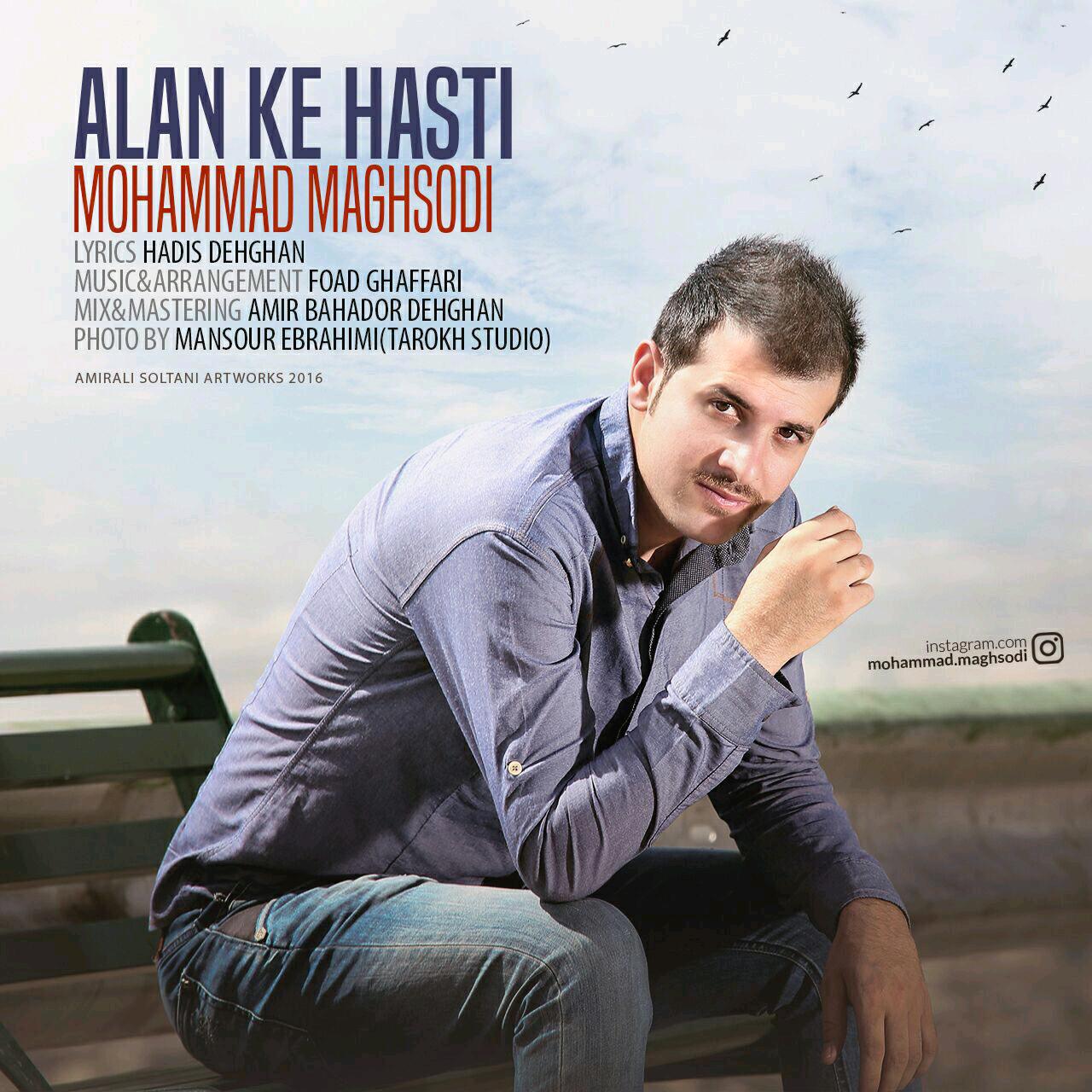 Mohammad Maghsodi - Alan Ke Hasti