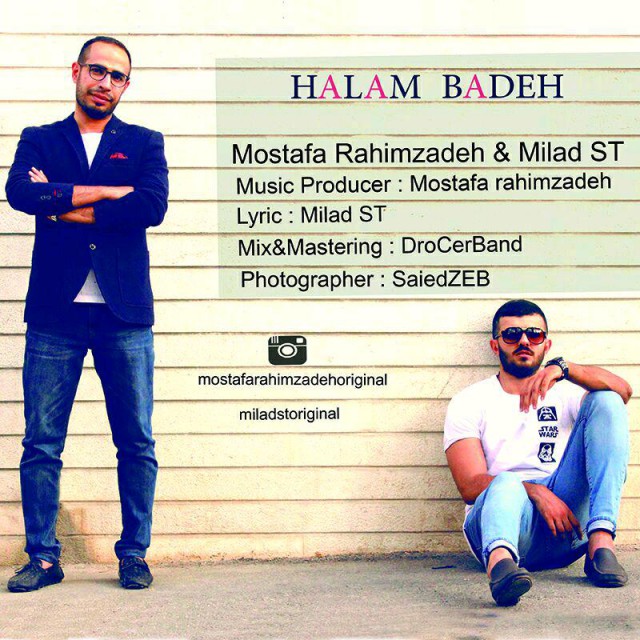 Mostafa Rahimzadeh & Milad ST - Halam Badeh