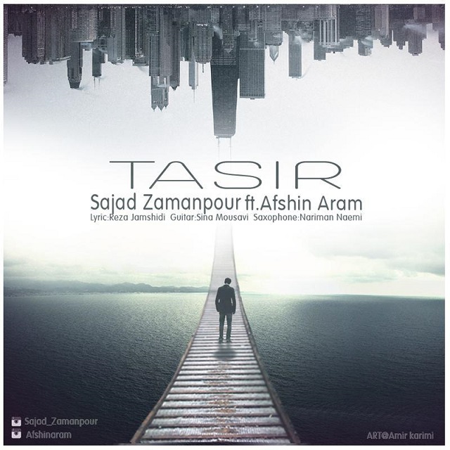 Sajad Zamanpour - Tasir (Ft Afshin Aram)