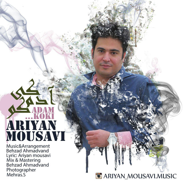 Ariyan Mousavi - Adam Koki