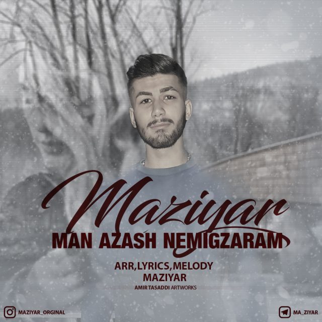 Maziyar - Man Azash Nemigzaram