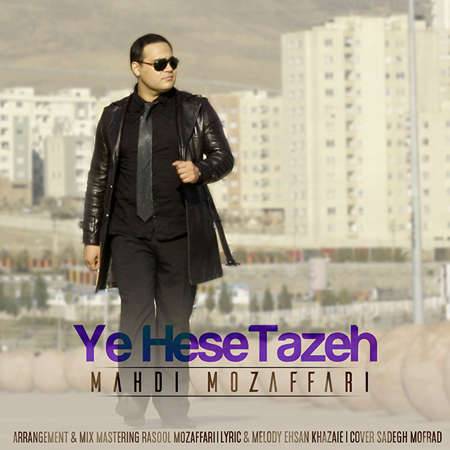 Mahdi Mozaffari - Ye Hese Tazeh