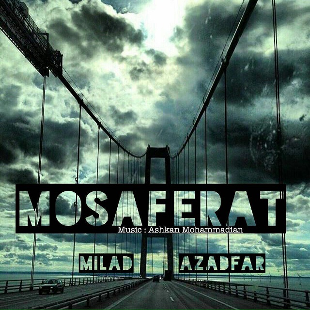 Milad Azadfar - Mosaferat