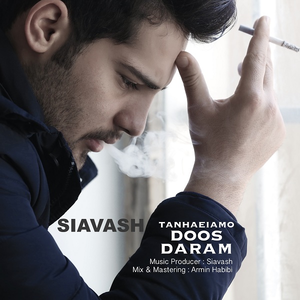 Siavash - Tanhaeiamo Doos Daram