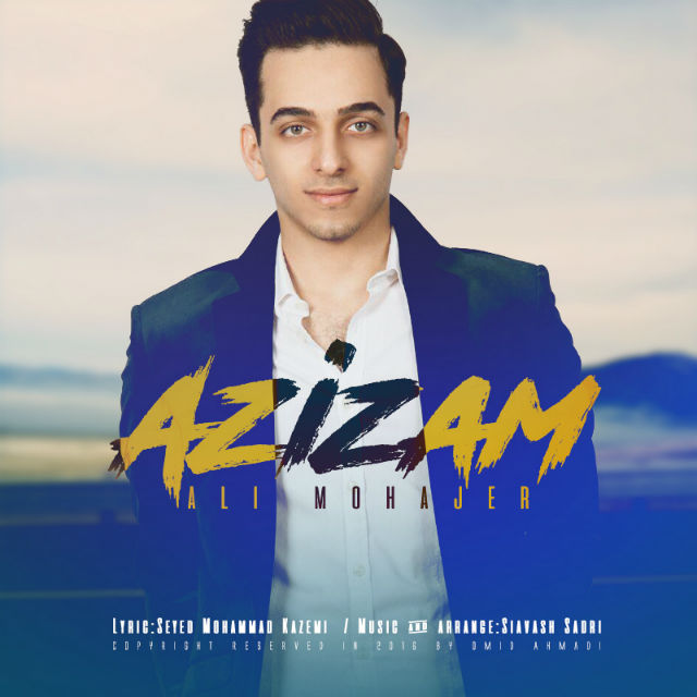 Ali Mohajer - Azizam