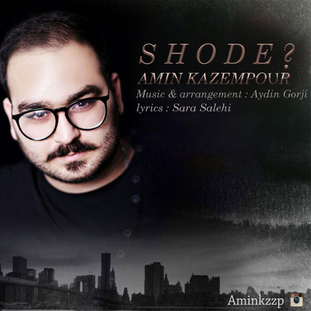 Amin Kazempour - Shode