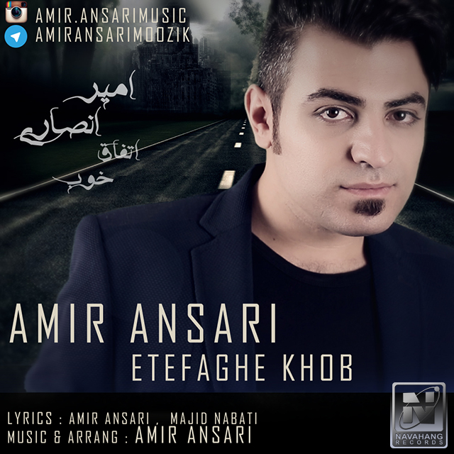 Amir Ansari - Etefaghe Khob