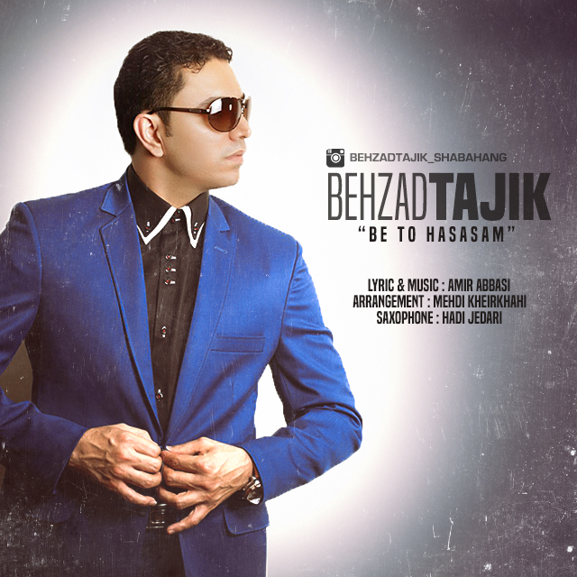 Behzad Tajik - Be To Hasasam