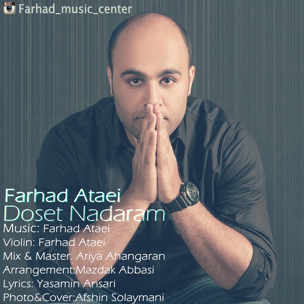 Farhad Ataei - Dooset Nadarm