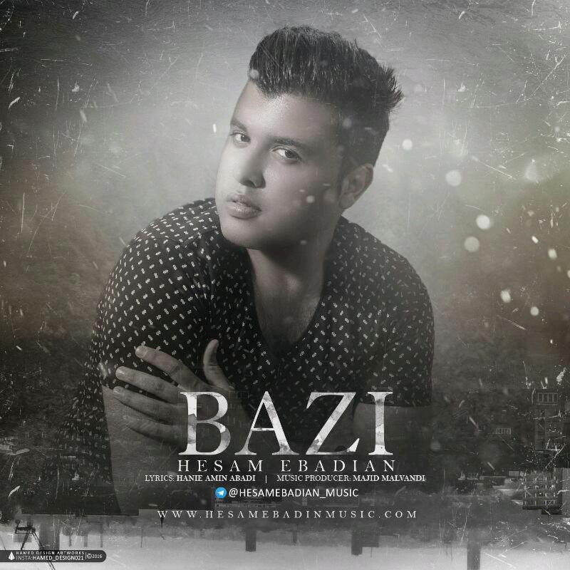 Hesam Ebadian – Bazi