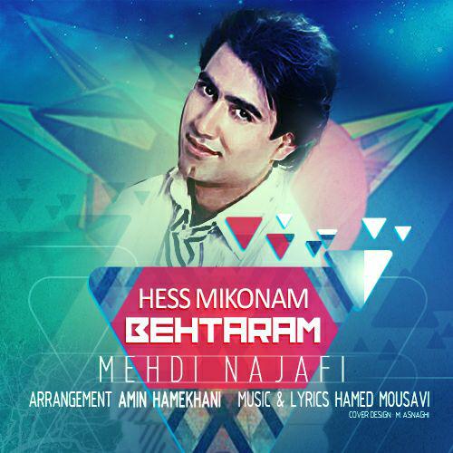 Mehdi Najafi - Hess Mikonam Behtaram