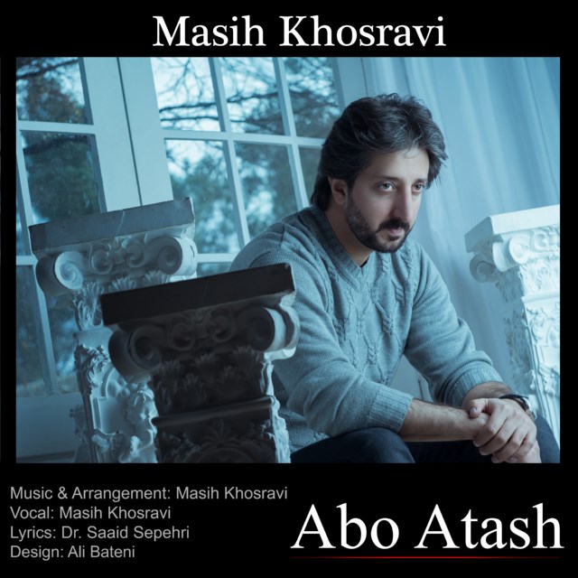 Masih Khosravi - Abo Atash